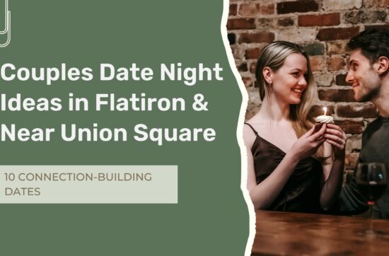 Couple enjoying a romantic date night near Flatiron and Union Square in New York City