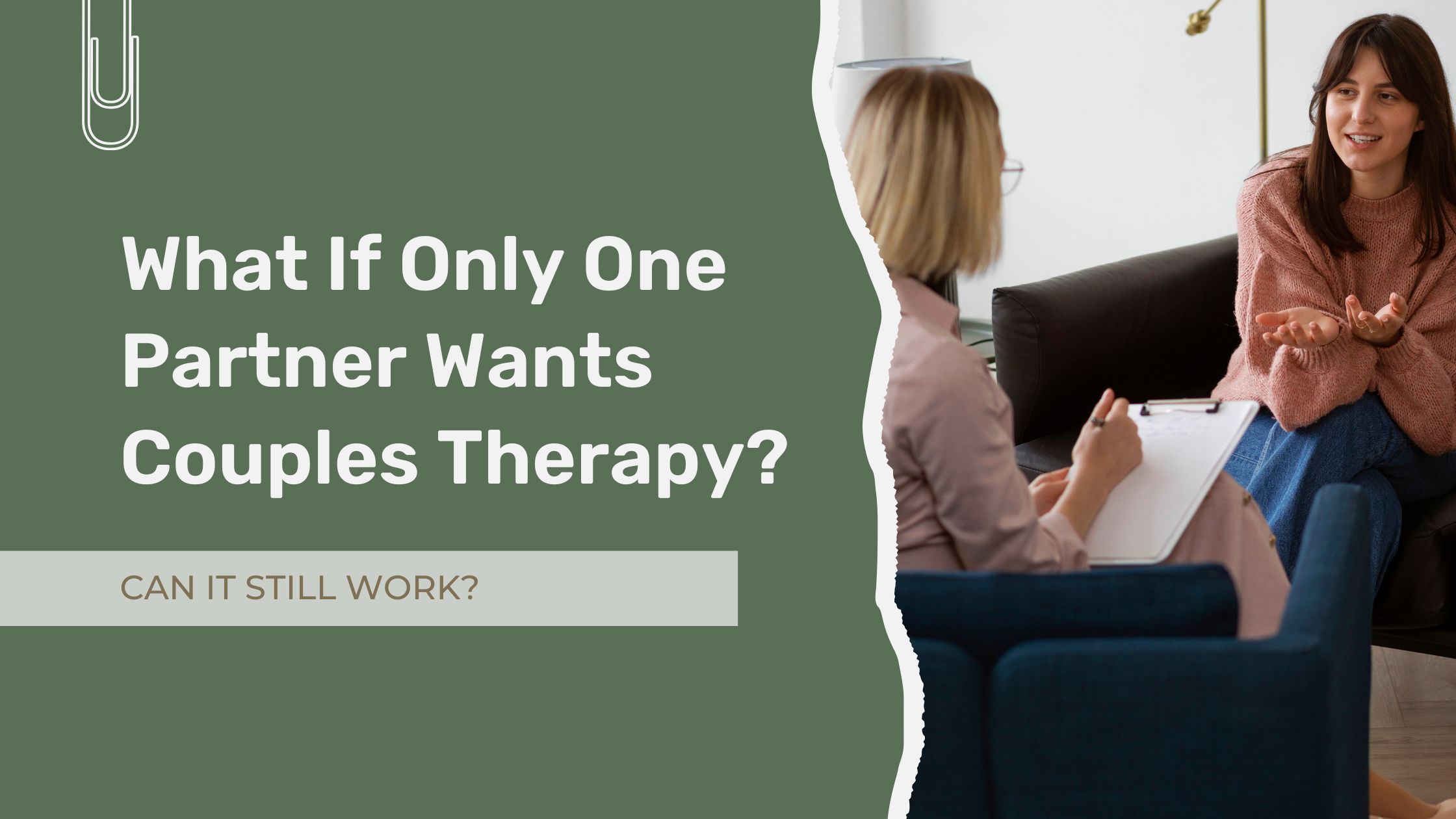 What If Only One Partner Wants Couples Therapy? Can It Still Work?
