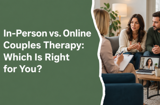 In-person vs. online couples therapy: which therapy option is right for you?