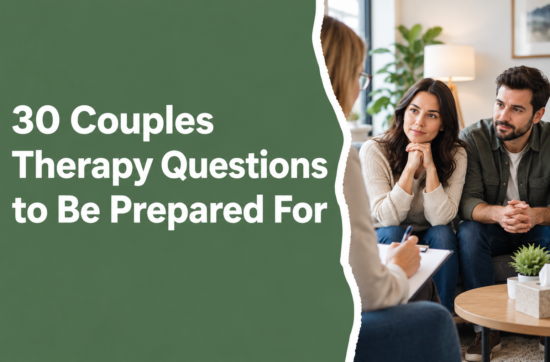 30 couples therapy questions to prepare for a couples therapy session.