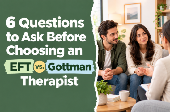 “EFT vs. Gottman therapist selection guide with a couple in counseling.”